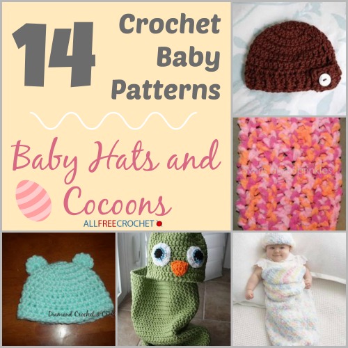 14 Crochet Baby Patterns: Baby Hats and Cocoons | AllFreeCrochet.com